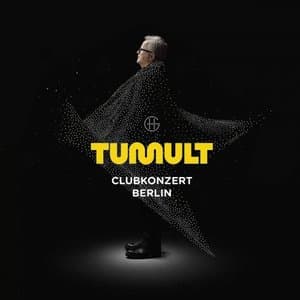 Tumult Clubkonzert Berlin