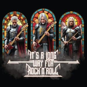 -Its A Long Way For RockNRoll