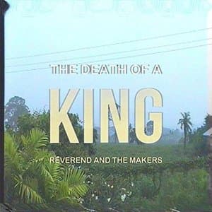 The Death of a King (Deluxe Edition)