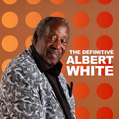 The Definitive Albert White