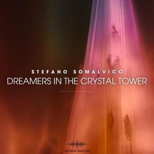 Dreamers in the Crystal Tower
