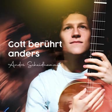 Gott beruhrt anders