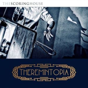 Theremintopia (Original Score)