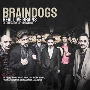 Real Live Brains - Celebration of Tom Waits