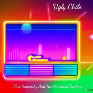 Ugly Chile
