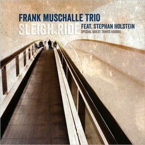 Sleigh Ride (Feat. Stephan Holstein & Travis Haddix)