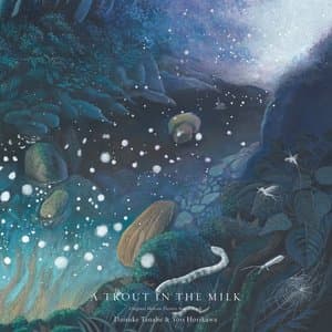 A TROUT IN THE MILK (Original Motion Picture Soundtrack)
