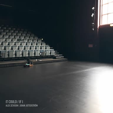 It Could / If I