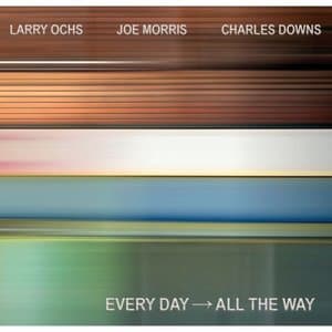Every Day - All the Way