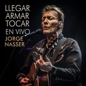 Llegar, Armar, Tocar (En Vivo)