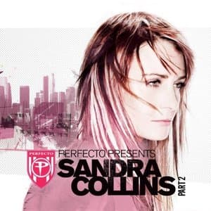 Perfecto Presents Sandra Collins, Part 2