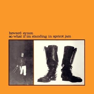 So What If Im Standing in Apricot Jam (Deluxe)