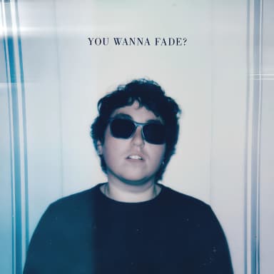 You Wanna Fade?