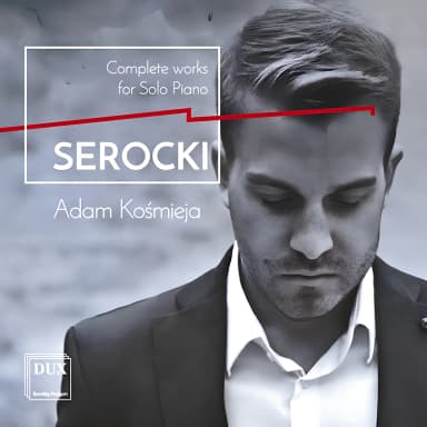 Serocki: Complete Works for Solo Piano