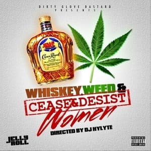 Jelly Roll Whiskey, Weed, & Women