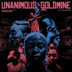 Unanimous Goldmine (The Original Soundtrack of Neptune Frost)