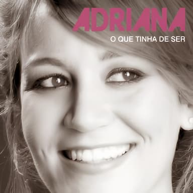 O Que Tinha De Ser