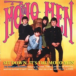 Sit Down...Its The Mojo Men