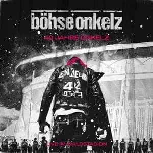 40 Jahre Onkelz (Live im Waldstadion 2022)