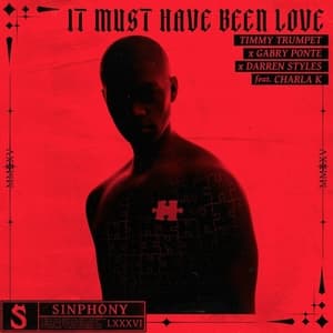 It Must Have Been Love (feat. Charla K)