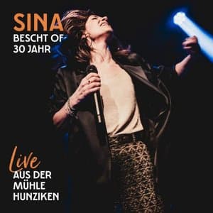 Bescht of 30 Jahr (Live aus der Muhle Hunziken)