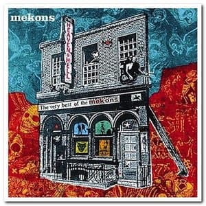 Heaven and Hell: The Very Best of the Mekons
