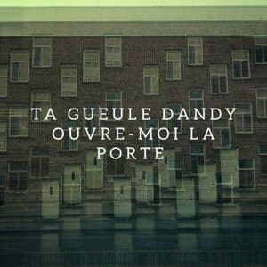 Ouvre moi la porte