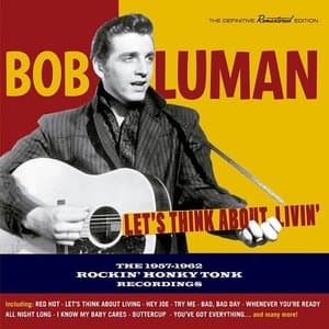 Lets Think About Livin: 1957-1962 Recordings
