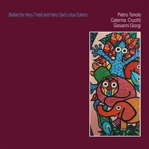 Ballad For Very Tired And Very Sad Lotus Eaters
