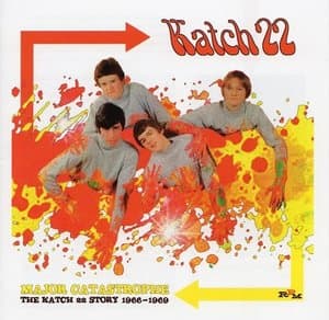 Major Catastrophe (The Katch 22 Story 1966-1969)