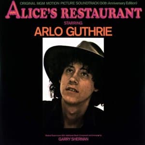 Alices Restaurant (Original Motion Picture Score) [50th Anniversary Edition with Bonus Tracks]