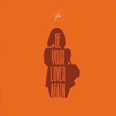 Be Your Lover Again