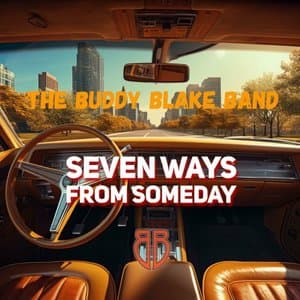 Seven Ways From Someday