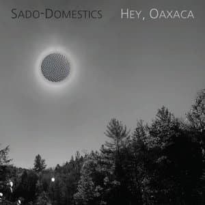 Hey, Oaxaca