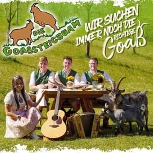 Wir suchen immer noch die richtige Goass