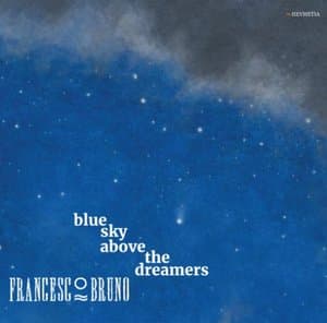Blue Sky Above the Dreamers