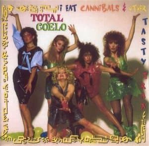 I Eat Cannibals & Other Tasty Trax