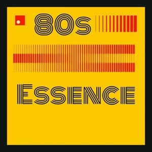 80s Essence