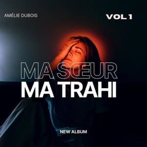 Ma soeur ma trahi