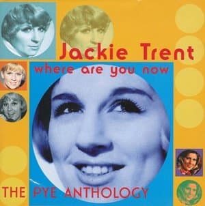 Where Are You Now - The Pye Anthology