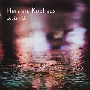 Herz an, Kopf aus