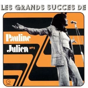Les Grands Succes De Pauline Julien, No. 2