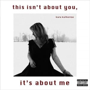 This Isnt About You, Its About Me