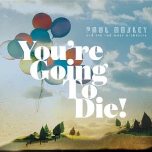 Youre Going To Die!