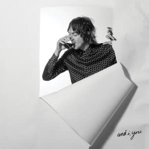 And I, You