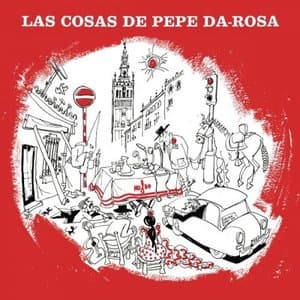 Las Cosas De Pepe Da Rosa (Remasterizado 2022)