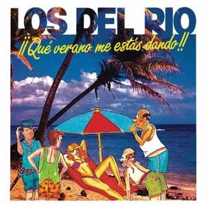 !!Que Verano Me Estas Dando!! (Remasterizado 2022)