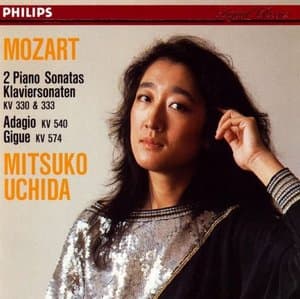 Mozart: 2 Piano Sonatas - Klaviersonaten KV 330 & 333, Adagio KV 540 Gigue KV 574