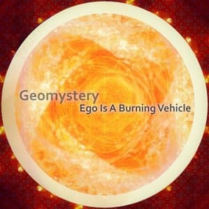 Ego Is A Burning Vehicle