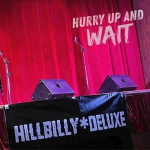 Hurry up and Wait